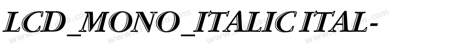 LCD_MONO_ITALIC ITAL字体转换